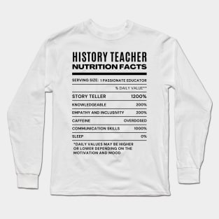History Teacher Nutrition Facts Long Sleeve T-Shirt